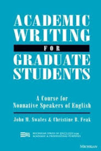 Academic writing for graduate students: essential tasks and skills