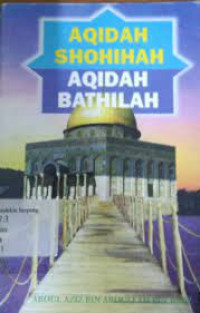 Aqidah shohihah vs aqidah bathilah