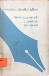 Beberapa aspek linguistik Indonesia