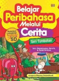 Belajar peribahasa melalui cerita : seri tumbuhan