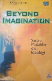 Beyond imagination: sastra mutakhir dan ideologi