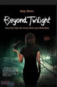 Beyond twilight