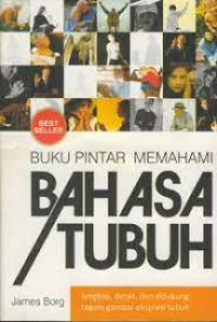 Buku pintar memahami bahasa tubuh