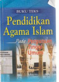 Buku teks pendidikan agama islam pada perguruan tinggi umum