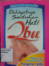 Dahsyatnya sentuhan hati ibu