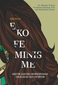 Ekofeminisme: kritik sastra berwawasan ekologis dan feminis