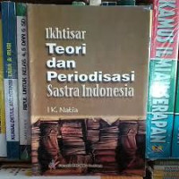 Ikhtisar teori dan periodisasi sastra indonesia