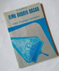 Ilmu budaya dasar : untuk pegangan mahasiswa