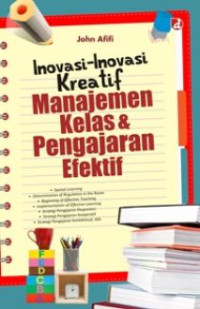 Inovasi-inovasi kreatif manajemen kelas & pengajaran efektif