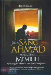 Jika sang ahmad (tanpa mim) memilih