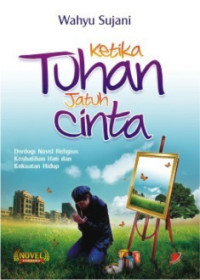 Ketika tuhan jatuh cinta