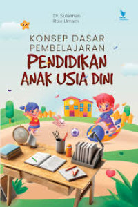 Konsep dasar pembelajaran pendidikan anak usia dini