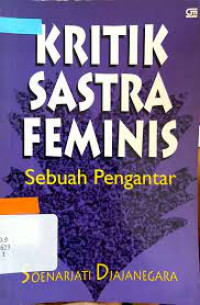 Kritik sastra feminis: sebuah pengantar