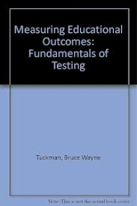 Measuring educational outcomes fundamentals of testi