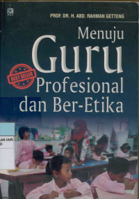 Menuju guru profesional dan beretika