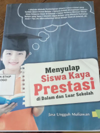 Menyulap siswa kaya prestasi