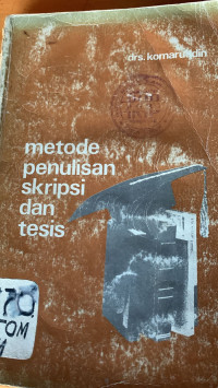 Metode penulisan skripsi dan tesis