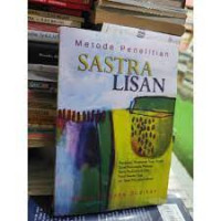 Metode penelitian sastra lisan