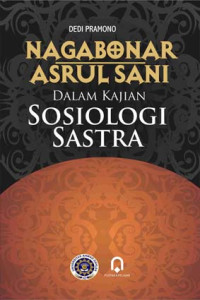 Nagabonar asrul sani dalam kajian sosiologi sastra