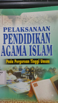 Pelaksanaan pendidikan agama islam pada perguruan tinggi umum