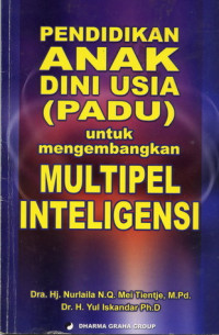 Pendidikan anak dini usia untuk mengembangkan multipel inteligensi