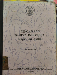Pengajaran sastra indonesia: respons dan analisis
