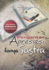 Pengantar apresiasi karya sastra