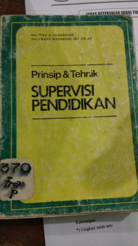 Prinsip & tehnik supervisi pendidikan
