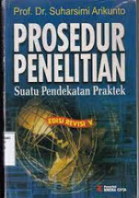 Prosedur penelitian : suatu pendekatan praktek