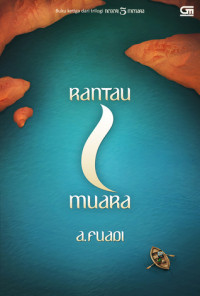 Rantau 1 muara: buku ketiga dari trilogi negeri 5 menara