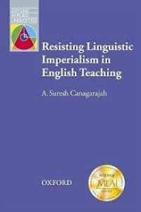 Resisting linguistic imperialism in english teaching