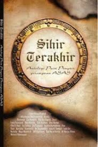 Sihir terakhir: antologi puisi penyair perempuan ASAS