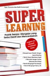 Super learning : praktik belajar ...