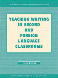 Teaching writing in second and foreign language teaching classrooms