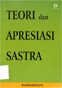 Teori dan apresiasi sastra