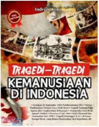 Tragedi-tragedi kemanusiaan di indonesia