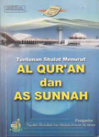 Tuntunan shalat menurut al qur'an dan as sunnah